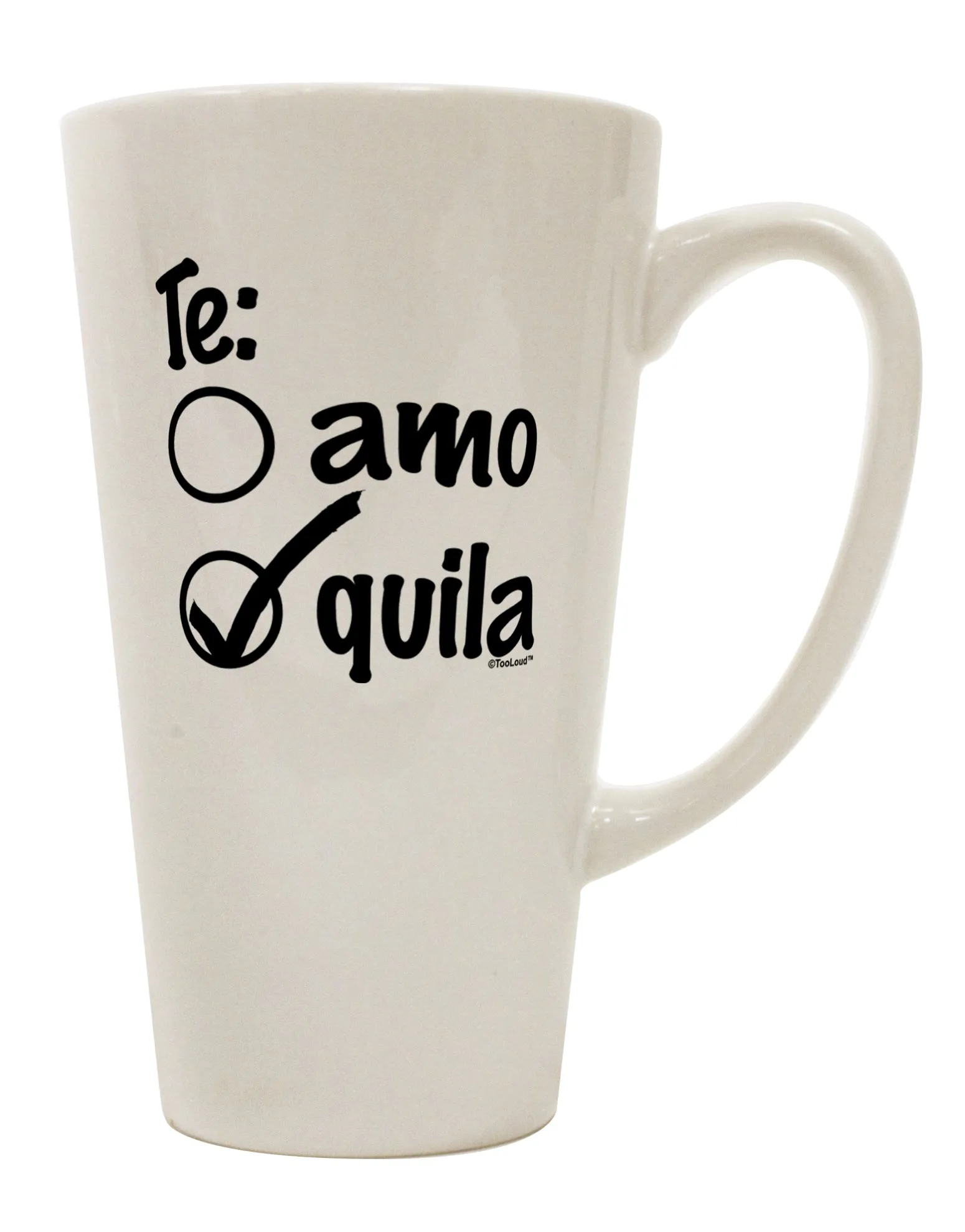 16 Ounce Conical Latte Coffee Mug with Tequila Checkmark Design - Expertly Crafted by TooLoud